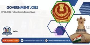 Government Jobs in India | UPSC, SSC, Fellowships & Career Guide