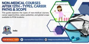 Non-Medical Courses After 12th | Best PCM Career Options in India